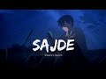 Tu Chahat Mohabbat Ibadat Sajde Slowed And Reverb Lofi Remix