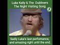 Luke Kelly - The Night Visiting Song