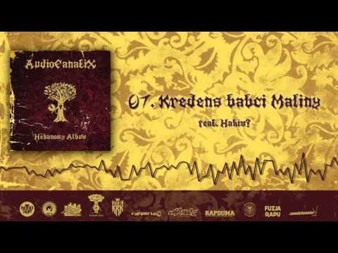 07. AudioFanatiX - Kredens babci Maliny feat. Hakim?