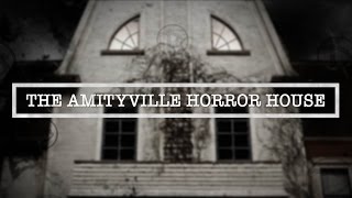 The Amityville Horror House | One Of The World&#39;s Most Haunted Houses