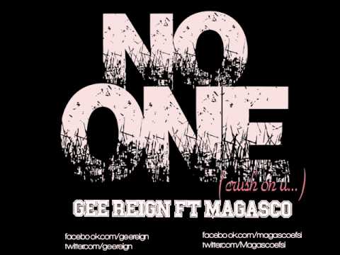 Gee Reign ft Magasco   No One