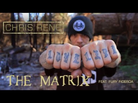 Chris Rene - The Matrix feat. Fury Figeroa *Official Music Video*