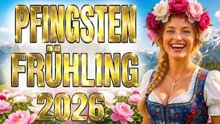 💚 Die schönsten Pfingst Melodien 2026 | Für Körper, Geist &amp; Seele!