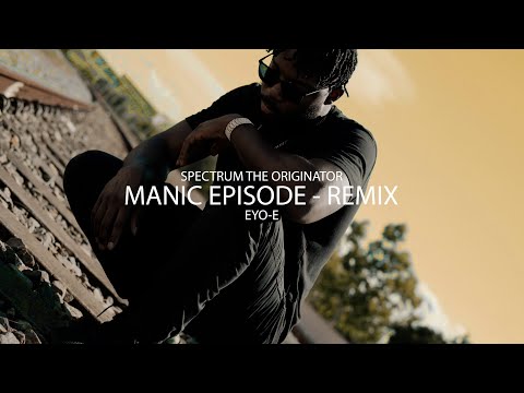 Spectrum The Originator - Manic Episode Remix (feat. @Eyo-E [Visualizer]