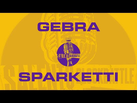 SALENTO BLOCK BATTLE 2025 - Gebra VS Sparketti (Ottavi, turno 3)