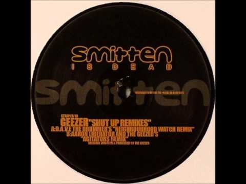 Smitten Is Dead 07/10 "Shut Up" Aaron Liberator & The Geezer Remix