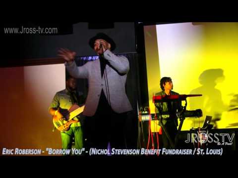 James Ross @ Eric Roberson - "Borrow You" - www.Jross-tv.com (St. Louis)