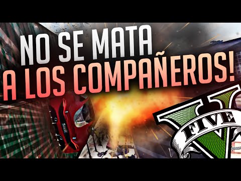 MALO!!! NO SE MATA A LOS COMPAÑEROS "GTA V ONLINE"