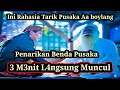 Amalan Menarik Benda Pusaka Cukup 3 Menit Saja
