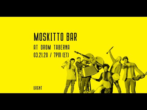 #urgntlive 2 - Moskitto BAR at Drom Taberna
