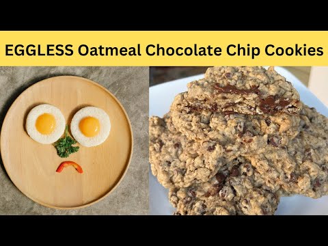 Chewy EGG FREE Oatmeal Chocolate Chip Cookies - You Won't Believe It!