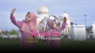 Download lagu POK AME AME VERSI SHALAWAT SITI ALANNA HTS Feat SI... mp3