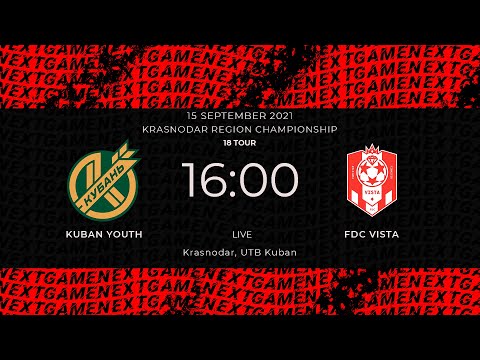 15.09.2021. Kuban Youth - FDC Vista. KRASNODAR REGION CHAMPIONSHIP. 18 TOUR.
