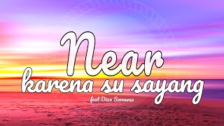 Download lagu Near - Karna Su Sayang ft. Dian Sorowea (Lirik/Lyric) mp3 Download lagu Near - Karna Su Sayang ft. Dian Sorowea (Lirik/Lyric) mp3