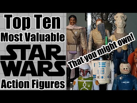 Top Ten Most Valuable Vintage Star Wars Action Figures - That You Might Own!