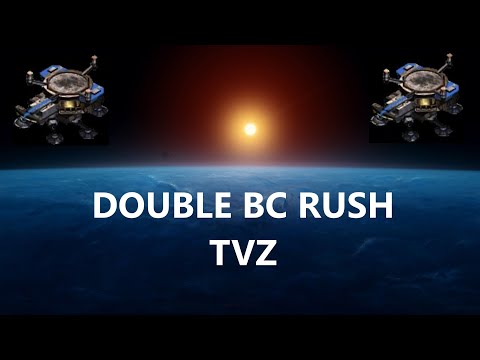 Double BC rush TvZ Korean Ladder [Longer edit practice]