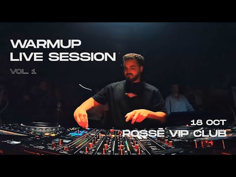 WARMUP LIVE SESSION VOL. 1 @ Rosse Vip Club (Comercial, Reguetón, Dembow)