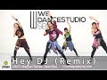 Hey DJ (Remix) - CNCO, Meghan Trainor, Sean Paul / Dance / Choreography / ZIN™ / Zumba® / Lisa Hey DJ (Remix) - CNCO, Meghan Trainor, Sean Paul / Dance / Choreography / ZIN™ / Zumba® / Lisa