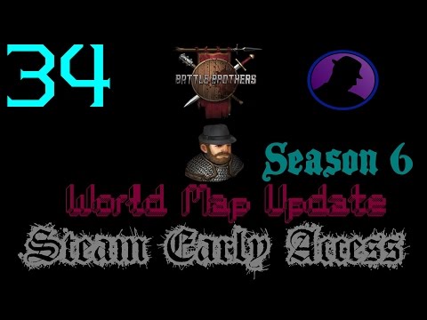 Let's Play Battle Brothers - EA - S6 - Ep. 34 - The Goblin Horde!