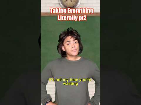 Taking Everything Literally pt2…😂💀 #comedy