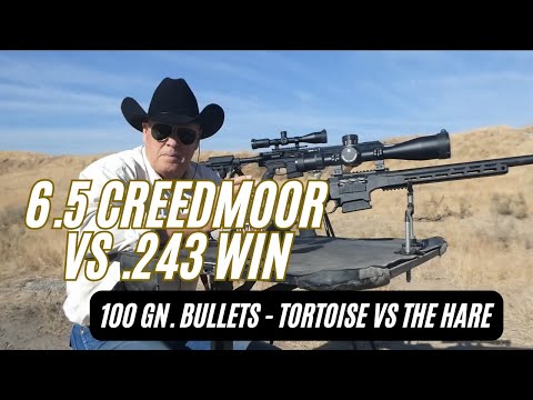 6.5 Creedmoor vs .243 Win. Who Will Win, the Tortoise or the Hare?