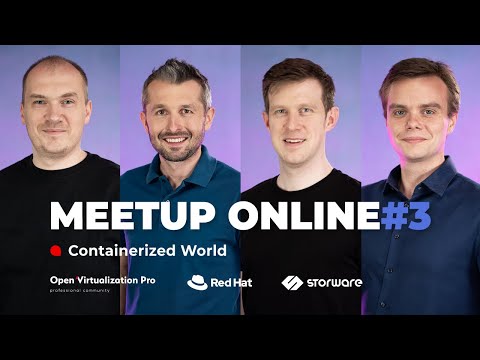 OpenVirtualization.Pro Meetup Online #3 | Containerized World