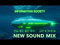 Information Society Seek 200 (New Sound Mix)