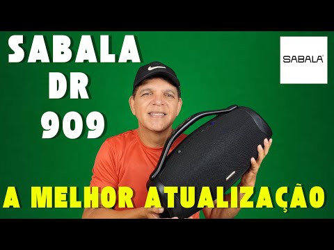 SABALA DR 909 - NOVA ATUALIZAÇÃO PERFEITA - A MELHOR CAIXA DE SOM DE 2025