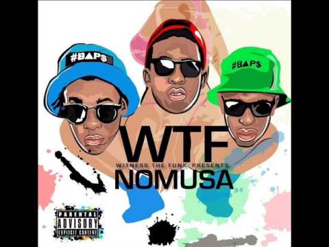 WTF (Witness The Funk) - Nomusa