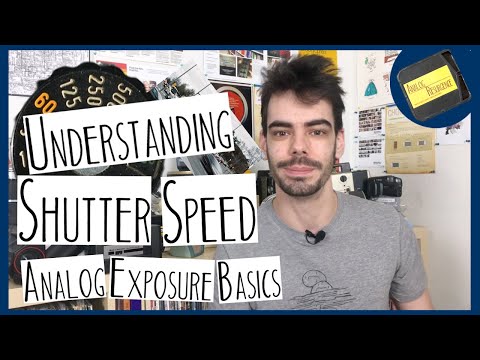 Understanding Shutter Speed - Analog Exposure Basics