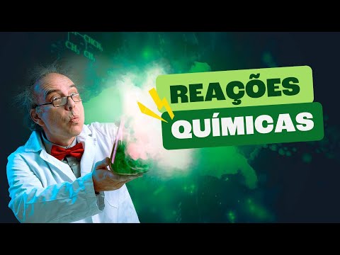 Como REAÇÕES QUÍMICAS Transformam Tudo ao seu Redor!