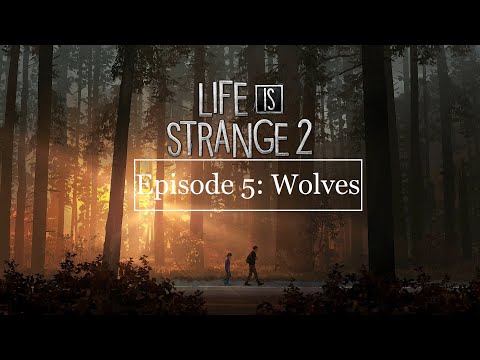 Let's play Life is Strange 2 Episode 5: Wolves (Ende) [german deutsch komplette Episode]