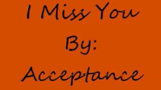 I Miss You-Acceptance