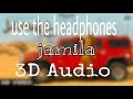 Jamila 3D Song Every Music Surrounding Sound