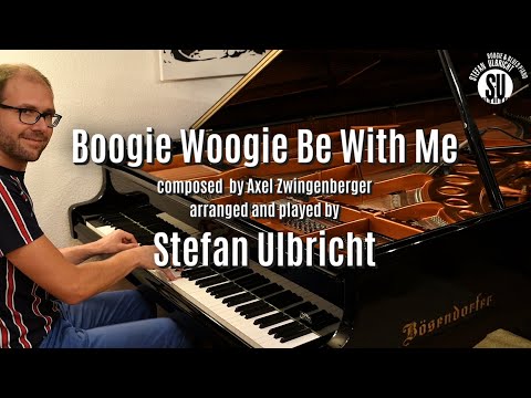 Boogie Woogie Be With Me - played by Stefan Ulbricht