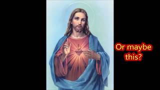 Video: Nobody knows what Jesus or Mary looked like - approvedofGod
