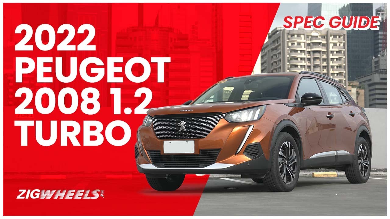2022 Peugeot 2008 1.2 Turbo Spec Guide | Zigwheels.Ph