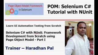Selenium C# & NUnit:‌ Automation Framework Development from Scratch using Page Object Model - Part I