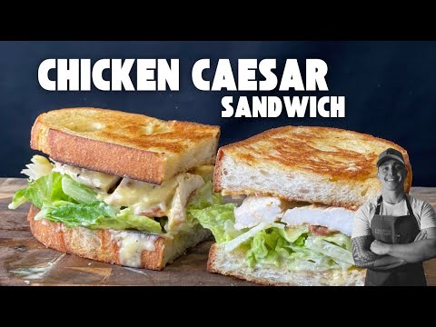The ULTIMATE Chicken Caesar Sandwich
