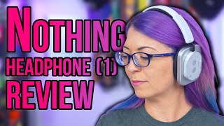Nothing Headphone (1) - Better Than Sony or Bose?