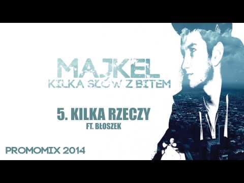 MAJKEL - Kilka słów z bitem [PROMOMIX 2014]