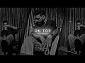 On Top Slowed Reverb Perfectly Slowed X Reverb