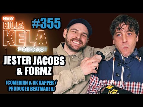 JESTER JACOBS x FORMZ // KILLA KELA PODCAST