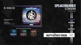 Speakerburner - Slowdown [NR047 - Official Preview]