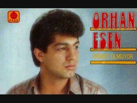 ORHAN ESEN - SENİNLE İŞİM YOK ARTIK