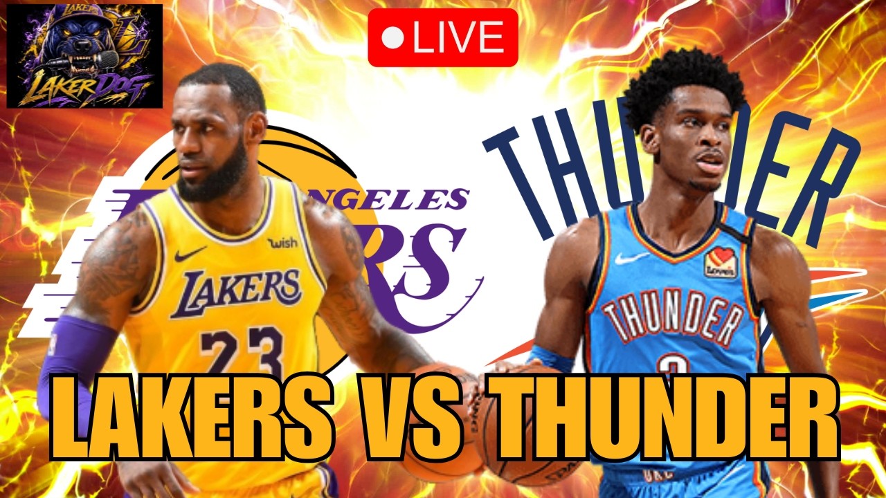 🏀 NBA 🏀 Los Angeles Lakers vs Oklahoma City Thunder LIVE Play by Play & Reaction *LIVE SCOREBOARD*