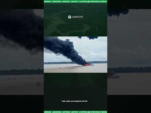 Uma embarcação foi destruída por um incêndio, após sair de Codajás, no AM.