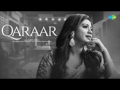 Qaraar Lyrics (Sukoon) - Shreya Ghoshal, Sanjay Leela Bhansali & Momin