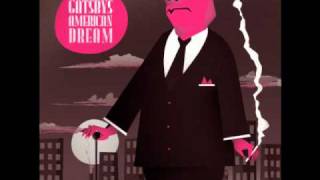 NEW Gatsbys American Dream song 2011