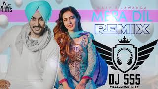 Mera Dil || Rajvir Jawanda || Remix || DJ SSS